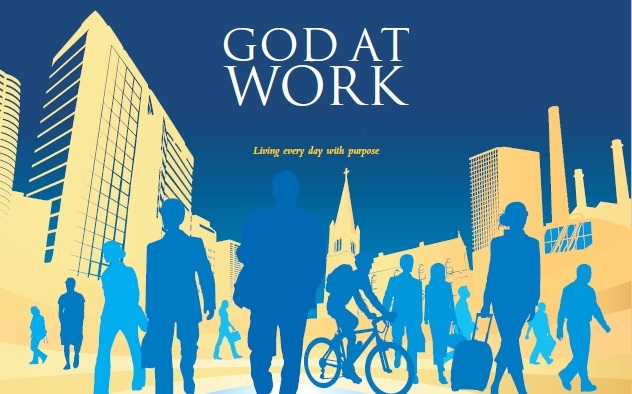 Integration of Work and Faith: Seeking God’s Glory Through Our Work