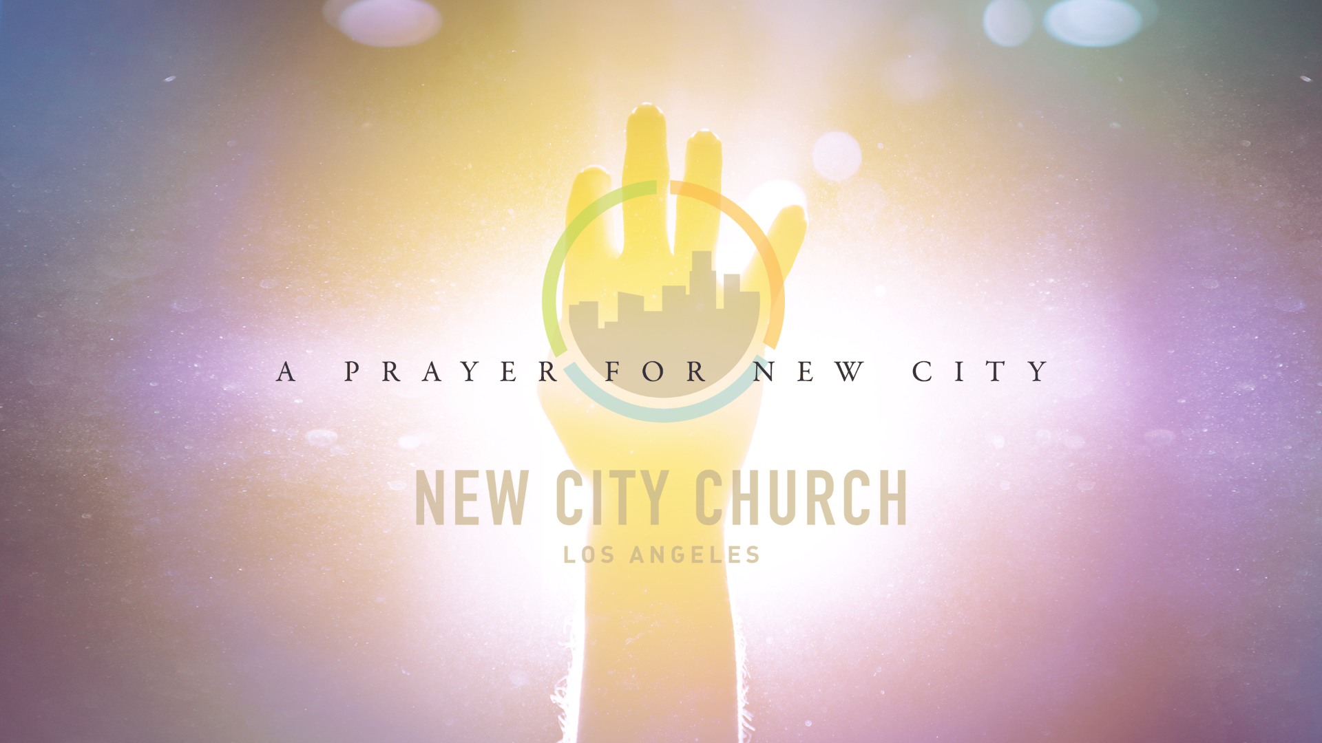A Prayer for New City Church
